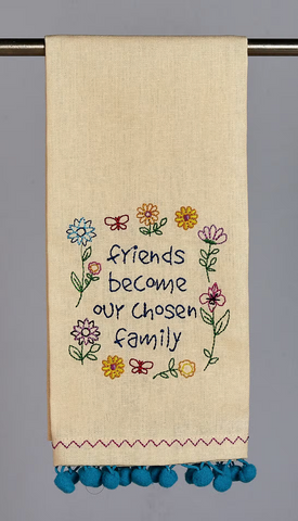 Friends Become Our Chosen Family Towel