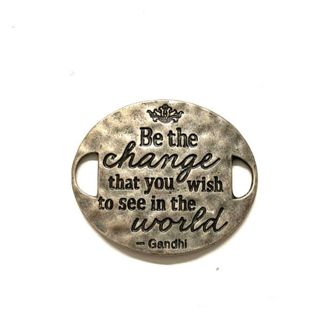 Adornment "Be The Change"